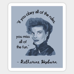 Katherine Hepburn Portrait and Quote Magnet